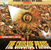 Chinwe Ejiofor Crusade Praise CD