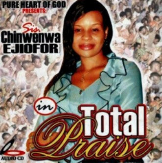 Chinwe Ejiofor Total Praise CD