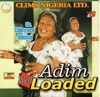 Chinyere Adim Well Loaded CD