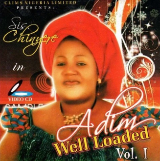 Chinyere Adim Well Loaded Video CD