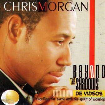 Chris Morgan Beyond The Shadows Video CD