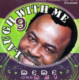 Dede One Dey Laugh With Me Vol 9 CD
