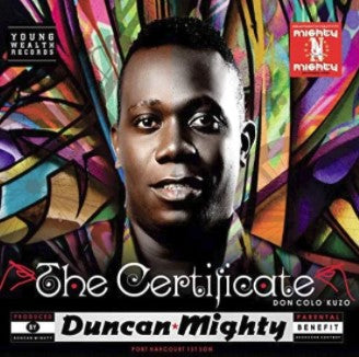 Duncan Mighty The Certificate CD