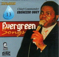 Ebenezer Obey Evergreen Songs 13 CD