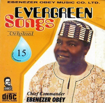 Ebenezer Obey Evergreen Songs 15 CD