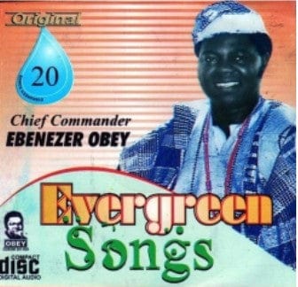 Ebenezer Obey Evergreen Songs 20 CD