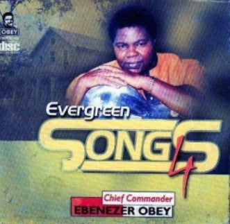 Ebenezer Obey Evergreen Songs 4 CD