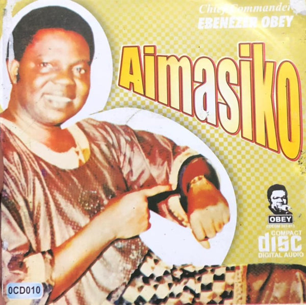 Ebenezer Obey Aimasiko CD
