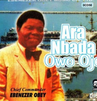 Ebenezer Obey Ara Nbada Owo Oje CD