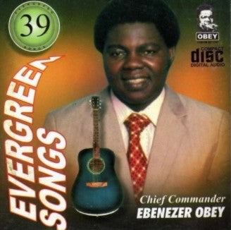 Ebenezer Obey Evergreen Songs 39 CD