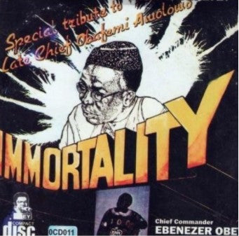 Ebenezer Obey Immortality CD