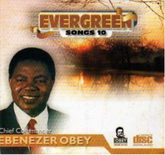 Ebenezer Obey Evergreen Songs 10 CD
