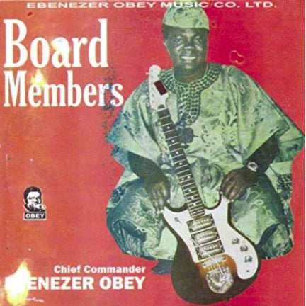 Ebenezer Obey Board Members CD