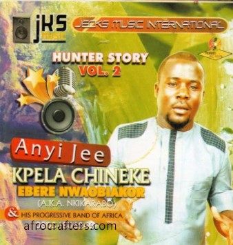 Ebere Nwaobiakor Hunter Story Vol 2 CD
