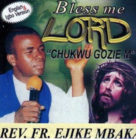 Ejike Mbaka Bless Me Lord CD