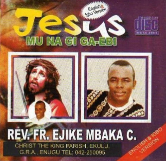 Ejike Mbaka Jesus Mu Na Gi CD