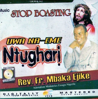 Ejike Mbaka Uwa Neme Ntughari CD
