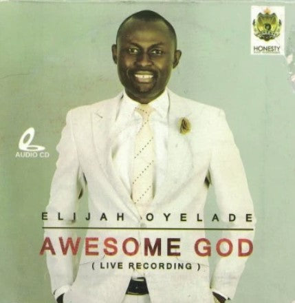 Elijah Oyelade Awesome God CD