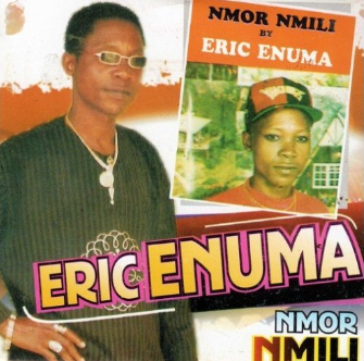 Eric Enuma Nmor Nmili CD