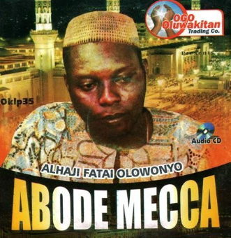 Fatai Olowonyo Abode Mecca CD