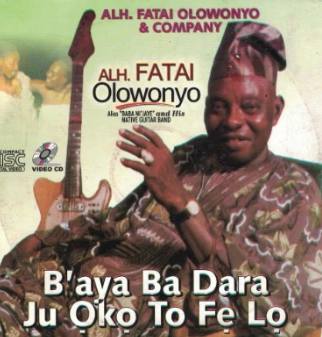 Fatai Olowonyo Baya Ba Dara Video CD