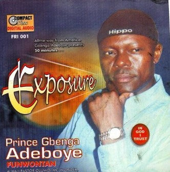 Gbenga Adeboye Exposure CD