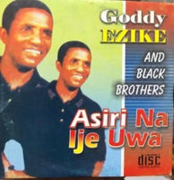 Goddy Ezike Asiri Na Ije Uwa CD