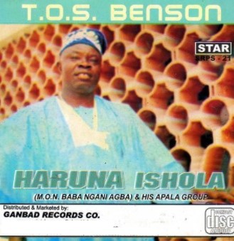 Haruna Ishola TOS Benson CD