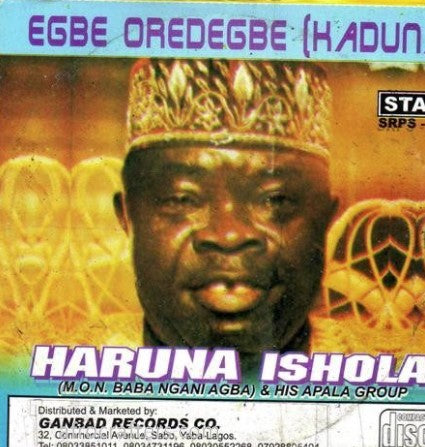 Haruna Ishola Egbe Oredegbe CD