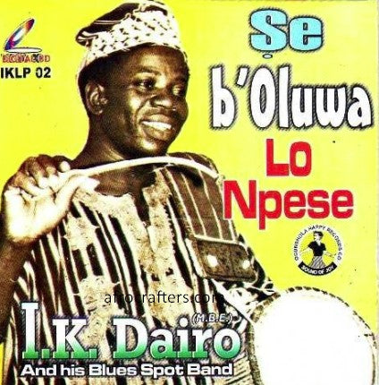 Ik Dairo Se B'Oluwa Lo Npese CD