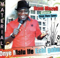 Ikem Mazeli Onye Malu Ife CD