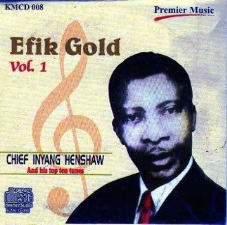 Inyang Henshaw Efik Gold Vol. 1 CD