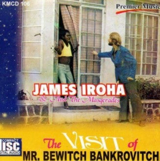 James Iroha Mr Bewitch Bankrovitch CD