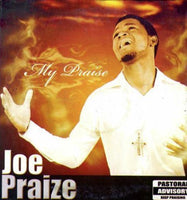 Joe Praize My Praise CD