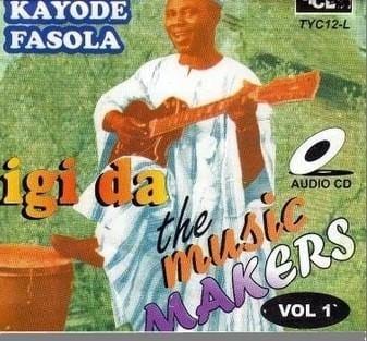 Kayode Fashola Igi Da Music Makers 1 CD - Afro Crafters