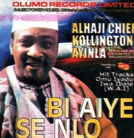 Kollington Ayinla Bi Aiye Se Nlo CD