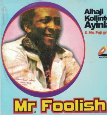 Kollington Ayinla Mr Foolish CD