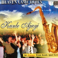 Kunle Ajayi Heaven Came Down CD