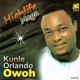 Kunle Orlando Owoh Highlife Mega CD