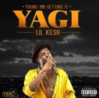 Lil Kesh YAGI Young And Getting It CD
