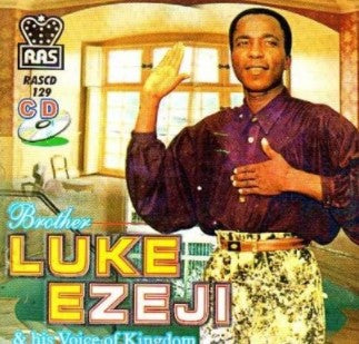 Luke Ezeji Agam Ekele Gi Chineke CD