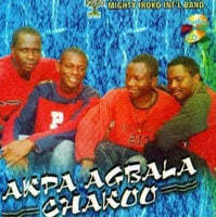 Mighty Iroko Band Akpa Agbala Chakoo CD