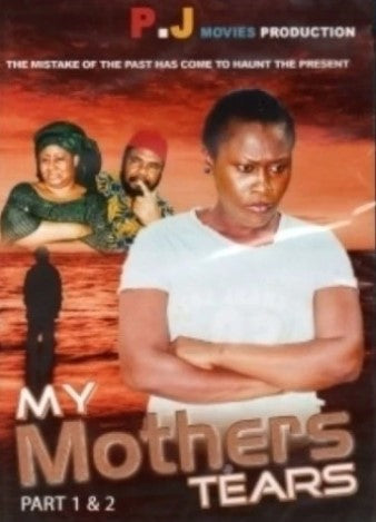 My Mothers Tears Part 1&2 African Movie Dvd