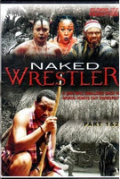 Naked Wrestler 1&2 African Movie Dvd