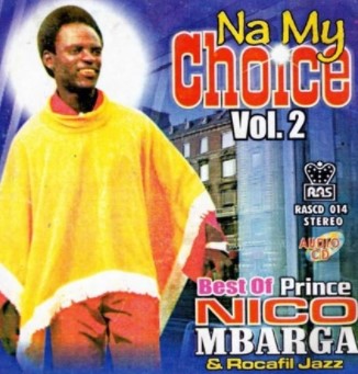 Nico Mbarga Na My Choice Vol. 2 CD