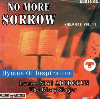 Niyi Adedokun No More Sorrow CD