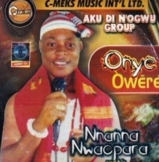 Nnanna Nwaopara Onye Owere CD