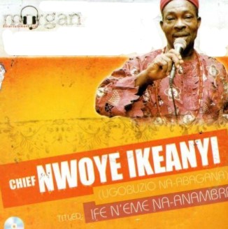 Nwoye Ikeanyi Ife Na Eme CD