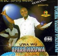 Obinna Nkwoji Uwa Wu Efere CD