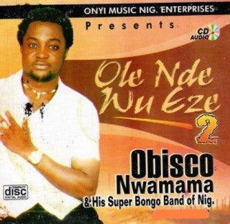 Obisco Nwamama Ole Nde Wu Eze CD